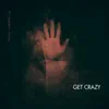 Dj Mehmet Tekin - Get Crazy - Single